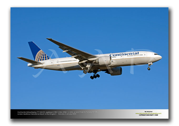 LHR-243 - Continental Airlines Boeing 777-224 ER - N78013 (Msn 29861 Ln 243)